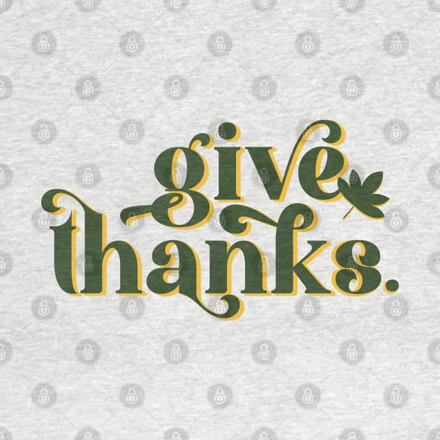 Give Thanks Happy Thanksgiving Gift by Fitastic